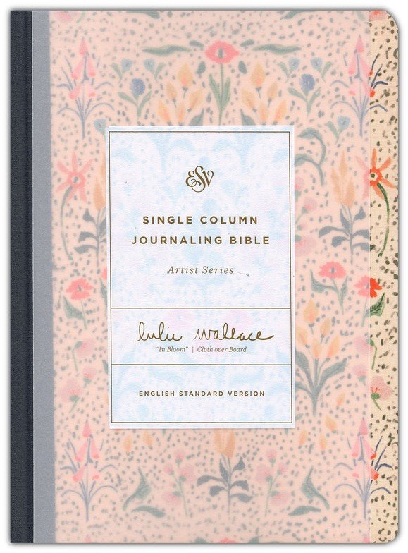 ESV Single Column Journaling Bible LW In Bloom 