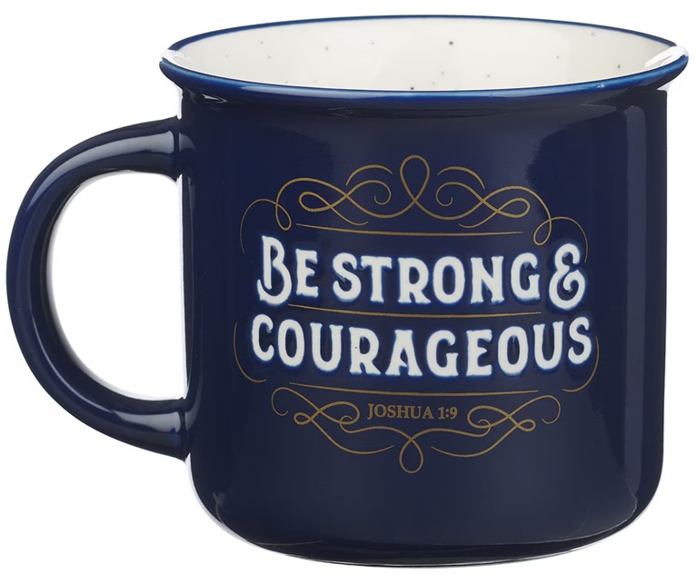 Mug Camp Style Strong & Courageous Blue (01/25)