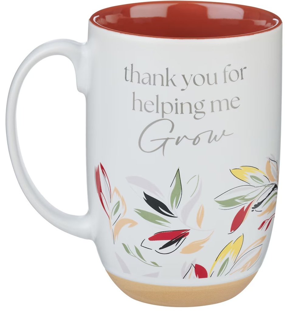 Mug Thank You For Helping Me Grow