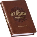 Be Strong and Steadfast 366 Devotions For Men Brown