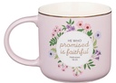 Mug Pink Floral He Who Promised Is Faithful Heb. 10:23