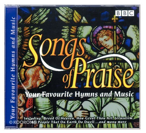 BBC Songs of Praise Your Favourite Hymns and Music