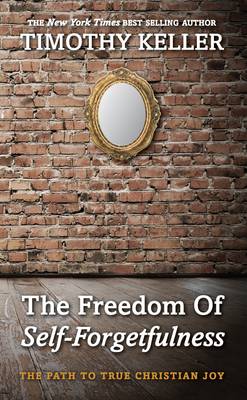 Freedom of Self-Forgetfulness