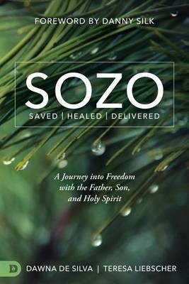 Sozo - Saved Healed Delivered