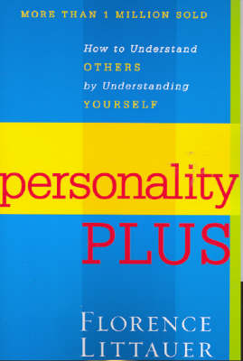 Personality Plus: How to Understand Others (Rev & Exp Ed)