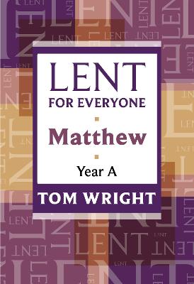 Lent for Everyone Matthew Year A