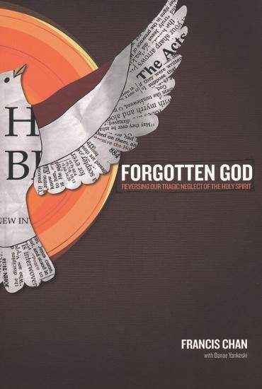 Forgotten God: Reversing Our Tragic Neglect of Holy Spirit