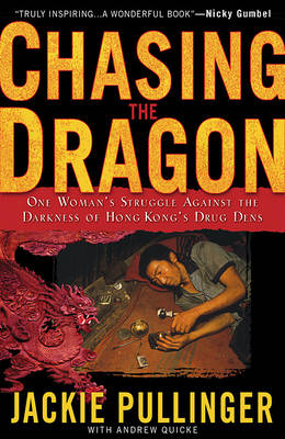 Chasing the Dragon: One Woman's Struggle Against the Darknes