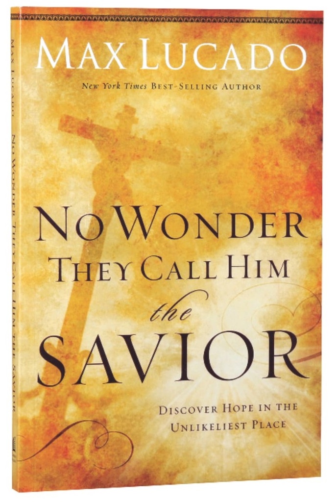 No Wonder They Call Him the Savior