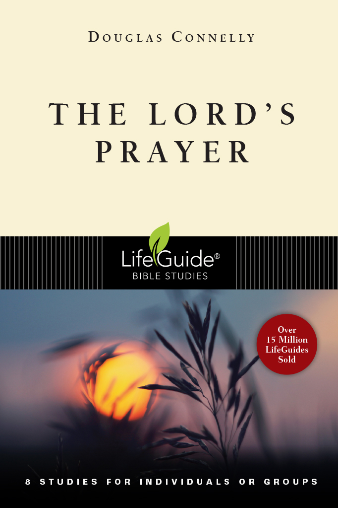 Lord's Prayer: LifeGuide