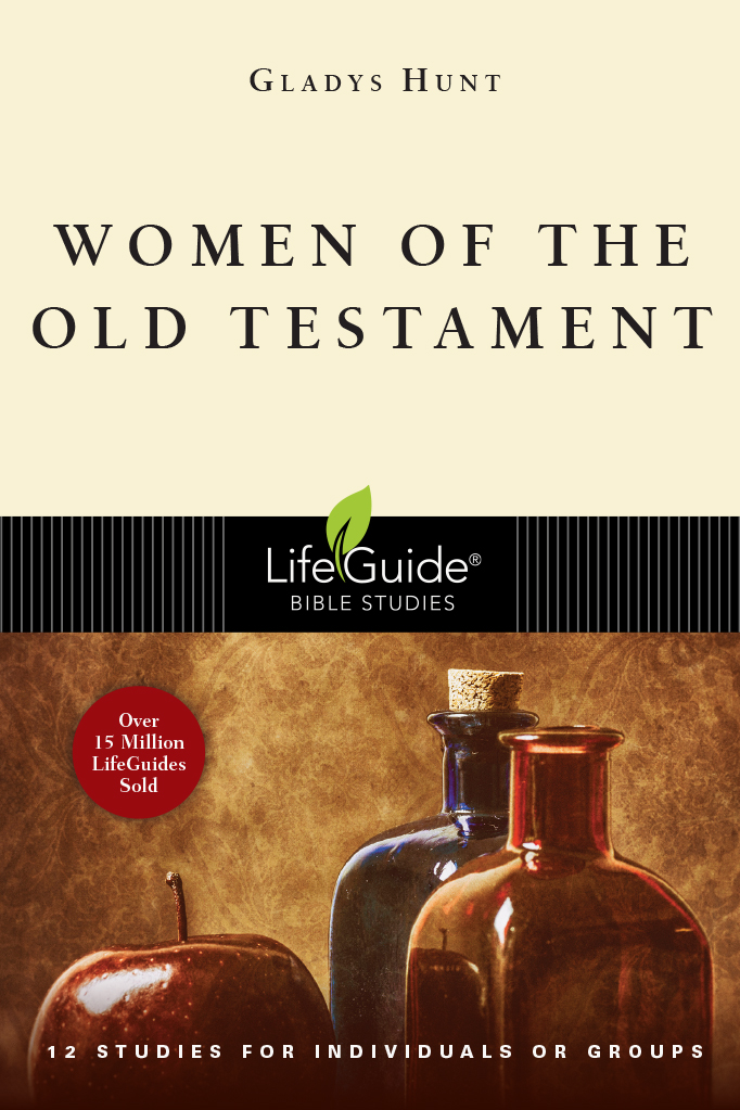 Women of the Old Testament: LifeGuide