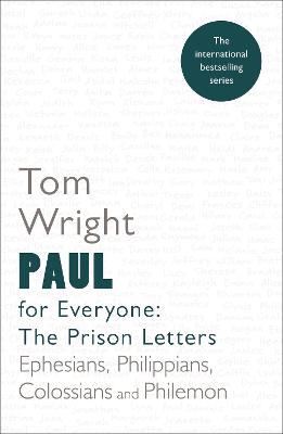 Paul for Everyone the Prison Letters