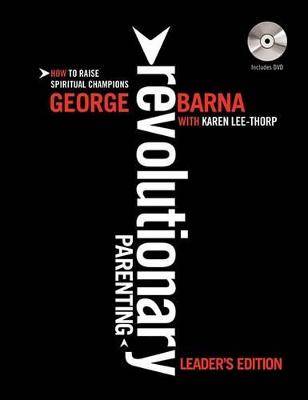 Revolutionary Parenting - Leaders Edition  (w/DVD)