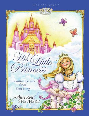 His Little Princess: Treasured Letters from Your King A Devo