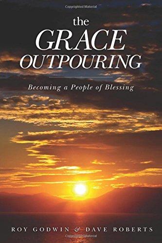 Grace Outpouring Becoming a People of Blessing