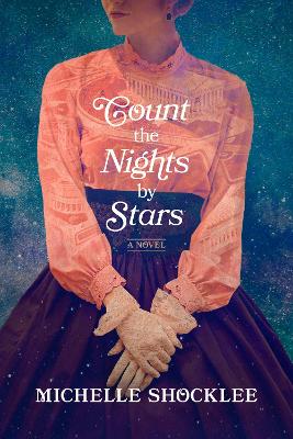 Count the Nights By Stars: A Novel