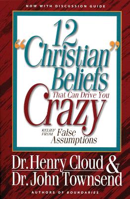 12 Christian Beliefs That Can Drive You Crazy POD