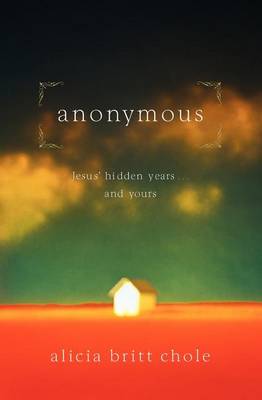 Anonymous - Jesus' Hidden Years...And Yours