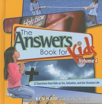 Answers Book For Kids #04: Sin Salvation & the Christian Lif