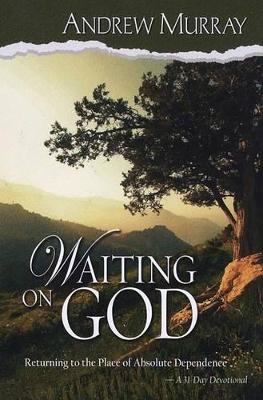 Waiting on God: A 31 Day Devotional