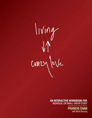 Living Crazy Love Workbook