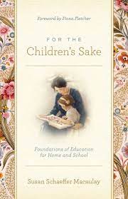 For the Children's Sake: Foundations of Education
