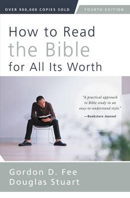 How To Read The Bible For All Its Worth (4th Edition)