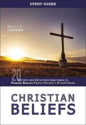 Christian Beliefs Study Guide: Review & Reflection