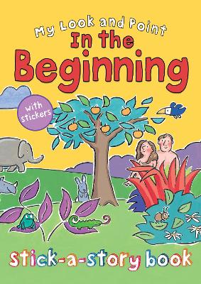 My Look and Point: In the Beginning Stick-A-Story Book
