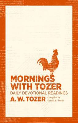Mornings With Tozer: Daily Devotional