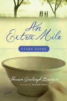 An Extra Mile Study Guide #04 Sensible Shoes