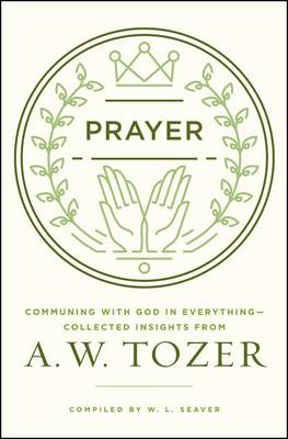 Prayer: Communing With God In Everything