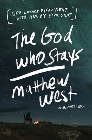 God Who Stays: Life Looks Different With Him