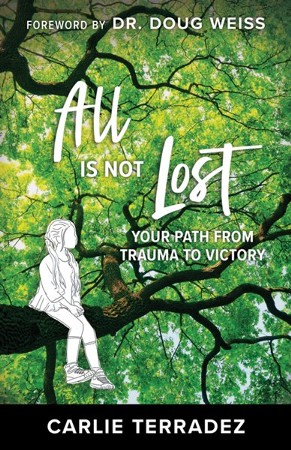 All Is Not Lost : Finding Victory from Trauma