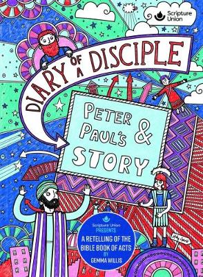 Diary of a Disciple: Peter & Paul's Story
