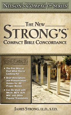 Nelson's Compact New Strong's Bible Concordance (Kjv Based)