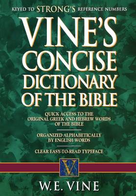 Vine's Concise Expository Dictionary of Old/New Testament