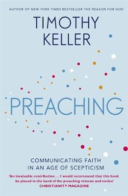 Preaching: Communicating Faith in a Sceptical Age