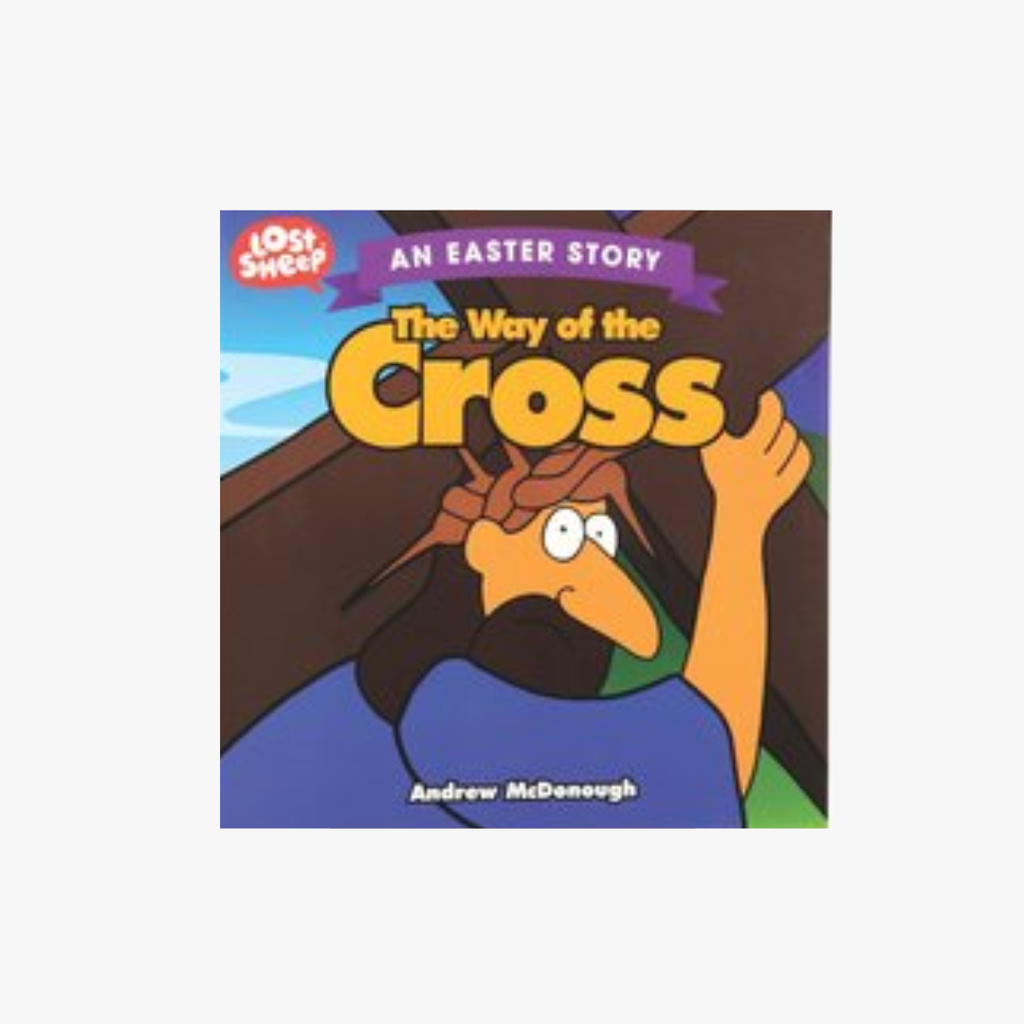 Way of the Cross: An Easter Story (Lost Sheep)