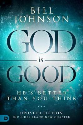 God Is Good: He's Better Than You Think (NEW Cover)