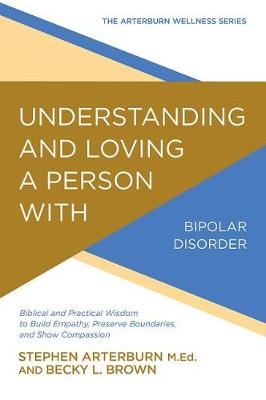 Bipolar Disord: Understanding and Loving a Person With