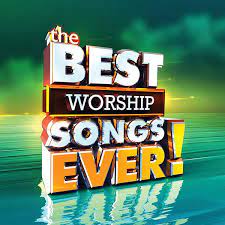 Best Worship Songs Ever