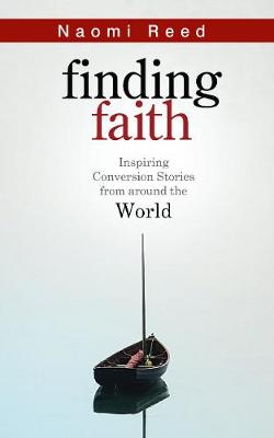 Finding Faith: Inspiring Conversion Stories