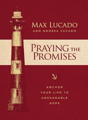 Praying the Promises: Build a Life of Unshakable Hope