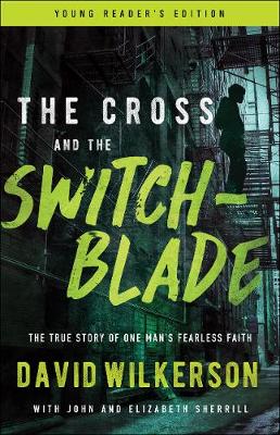 Cross and the Switchblade: Young Reader's Edition