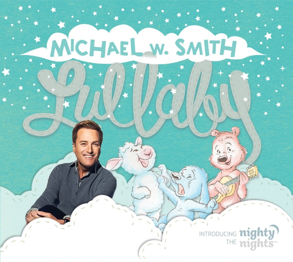 Lullaby: Introducing the Nighty Nights CD - Michael W Smith