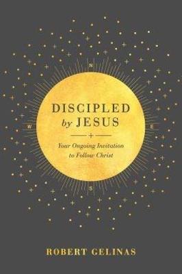 Discipled By Jesus: Your Ongoing Invitation