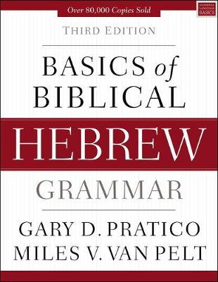 Basics of Biblical Hebrew Grammar (3rd Edition)