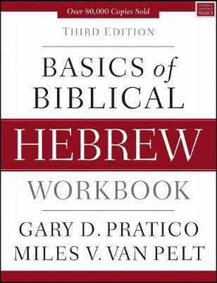 Basics of Biblical Hebrew Workbook (3rd Edition)
