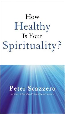 How Healthy is Your Spirituality? (POD)